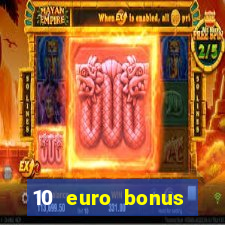 10 euro bonus casino ohne einzahlung