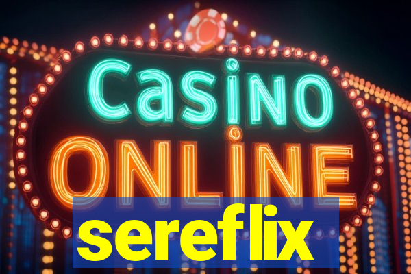 sereflix