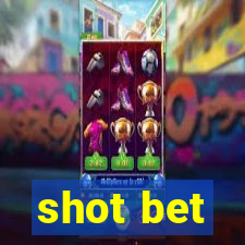 shot bet