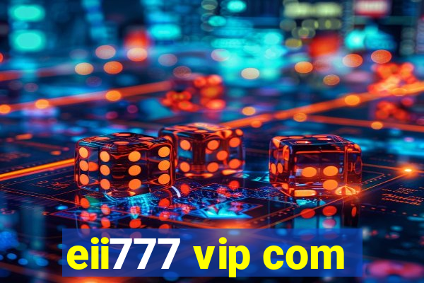 eii777 vip com