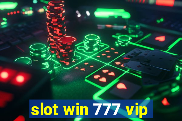 slot win 777 vip