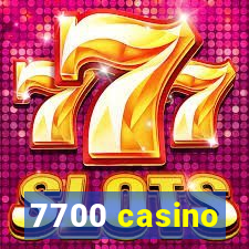 7700 casino