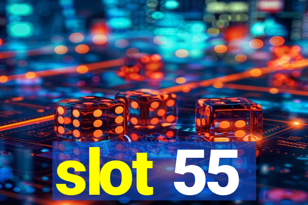 slot 55