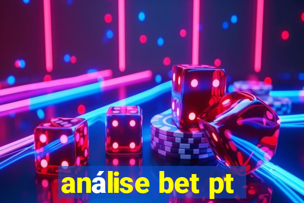 análise bet pt