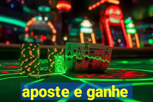 aposte e ganhe