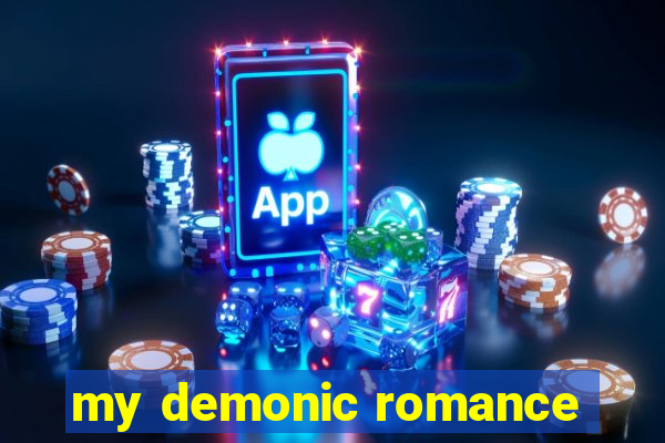 my demonic romance