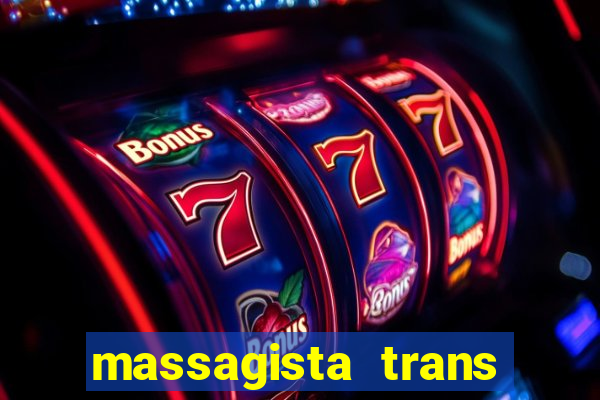 massagista trans são paulo