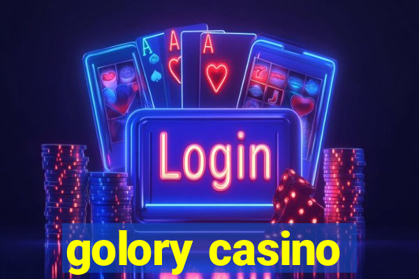 golory casino