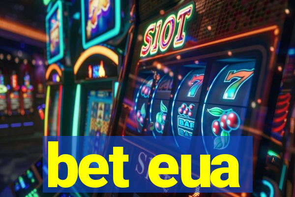 bet eua