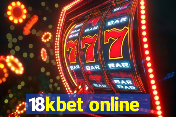 18kbet online