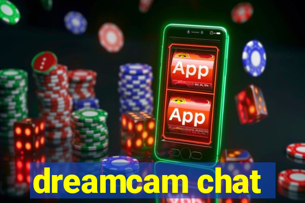 dreamcam chat