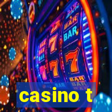 casino t