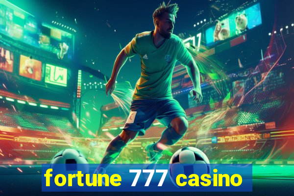 fortune 777 casino