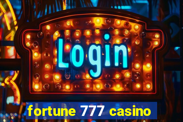 fortune 777 casino