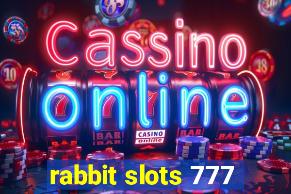 rabbit slots 777