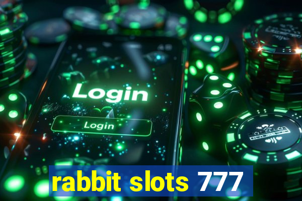 rabbit slots 777