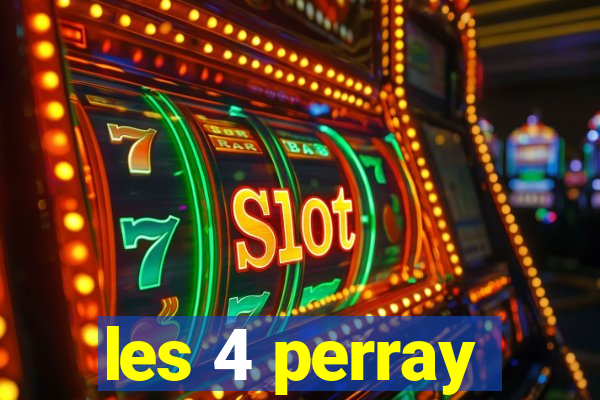 les 4 perray