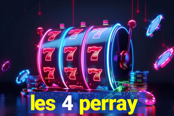 les 4 perray