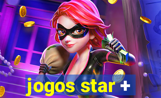 jogos star +