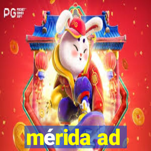 mérida ad