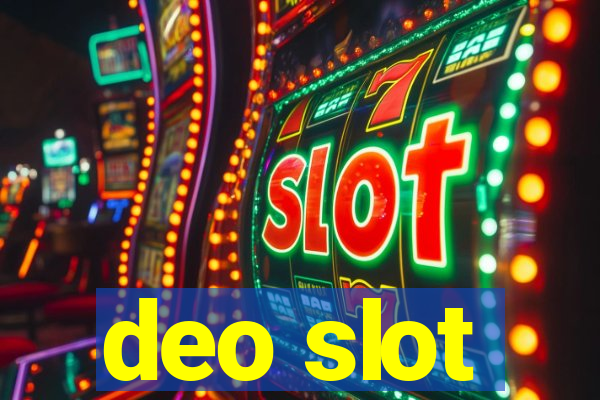 deo slot