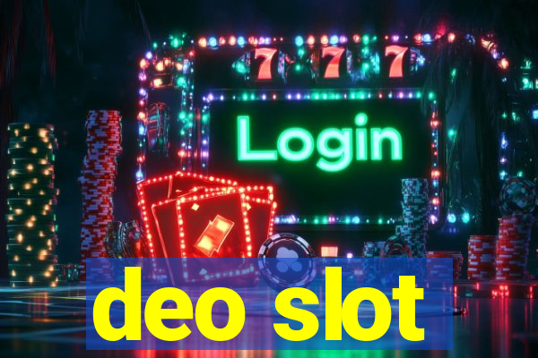 deo slot