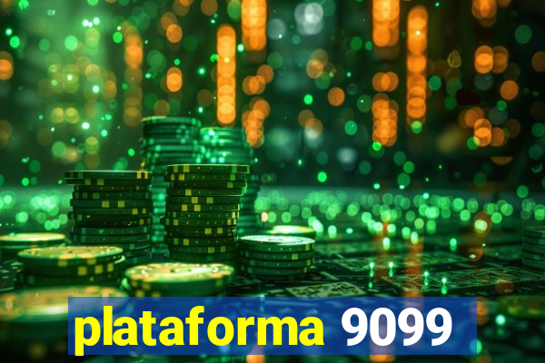 plataforma 9099