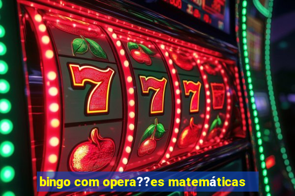 bingo com opera??es matemáticas