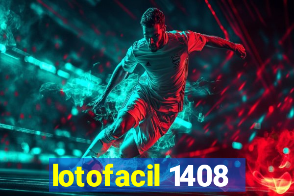 lotofacil 1408