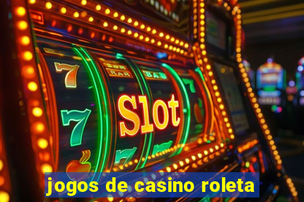 jogos de casino roleta