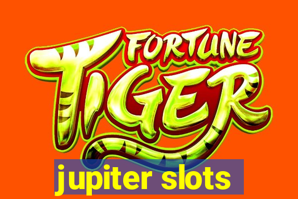 jupiter slots