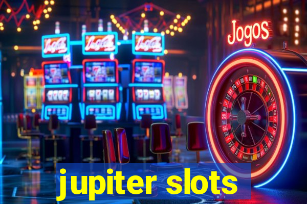 jupiter slots