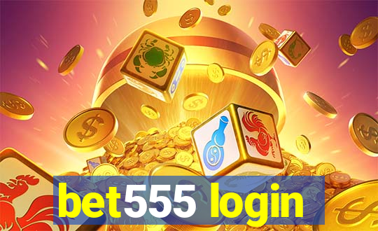 bet555 login