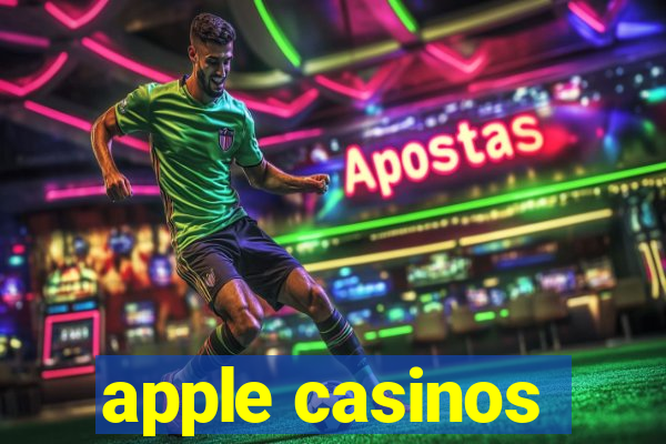 apple casinos