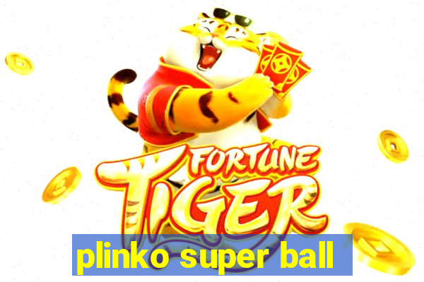 plinko super ball