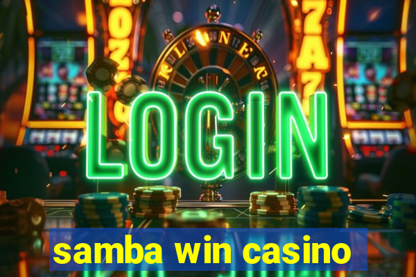 samba win casino