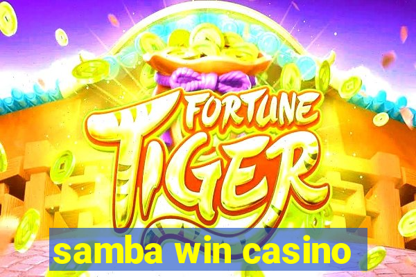 samba win casino