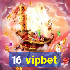 16 vipbet