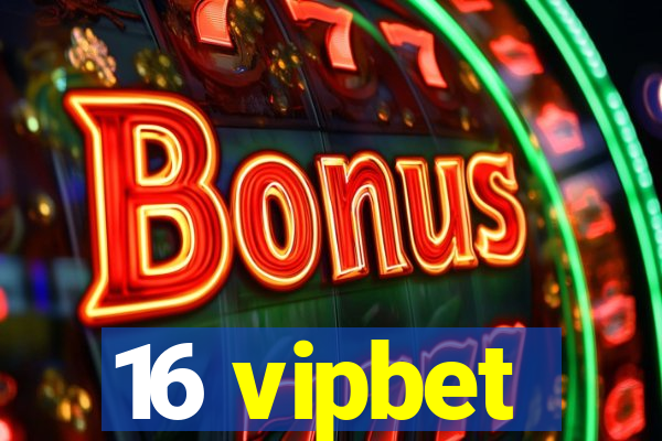 16 vipbet