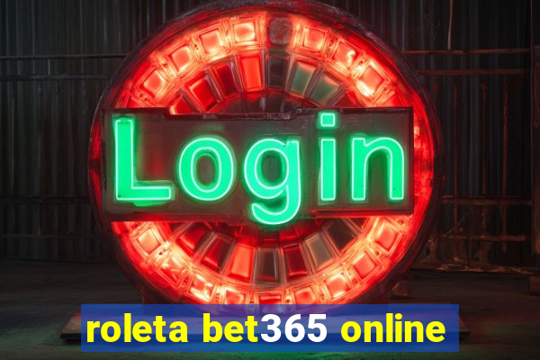 roleta bet365 online