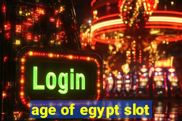 age of egypt slot