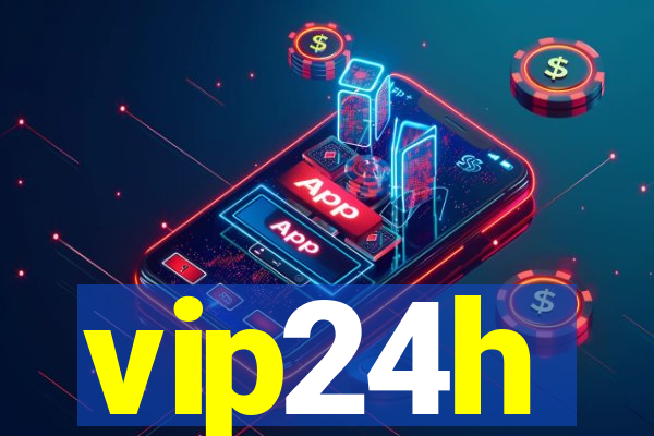 vip24h