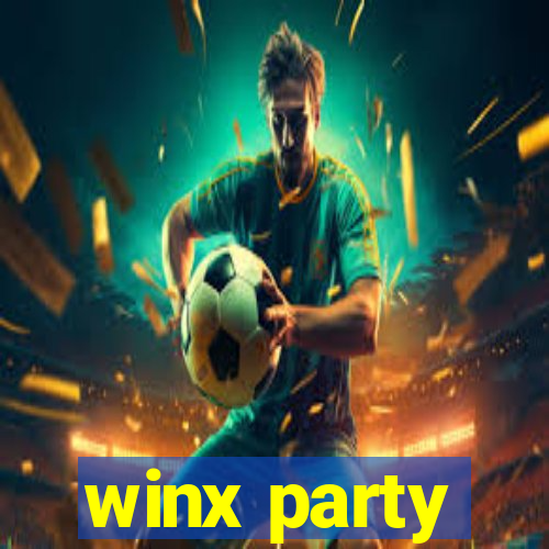 winx party