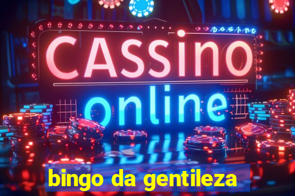 bingo da gentileza