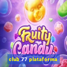 club 77 plataforma