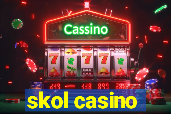 skol casino