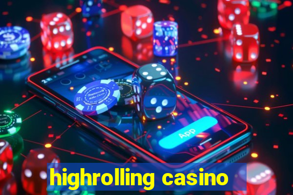 highrolling casino