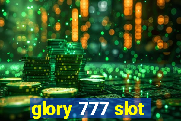 glory 777 slot