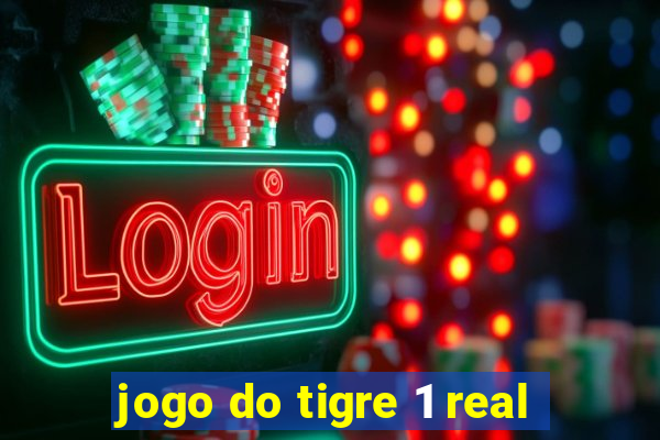 jogo do tigre 1 real