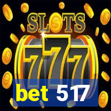 bet 517